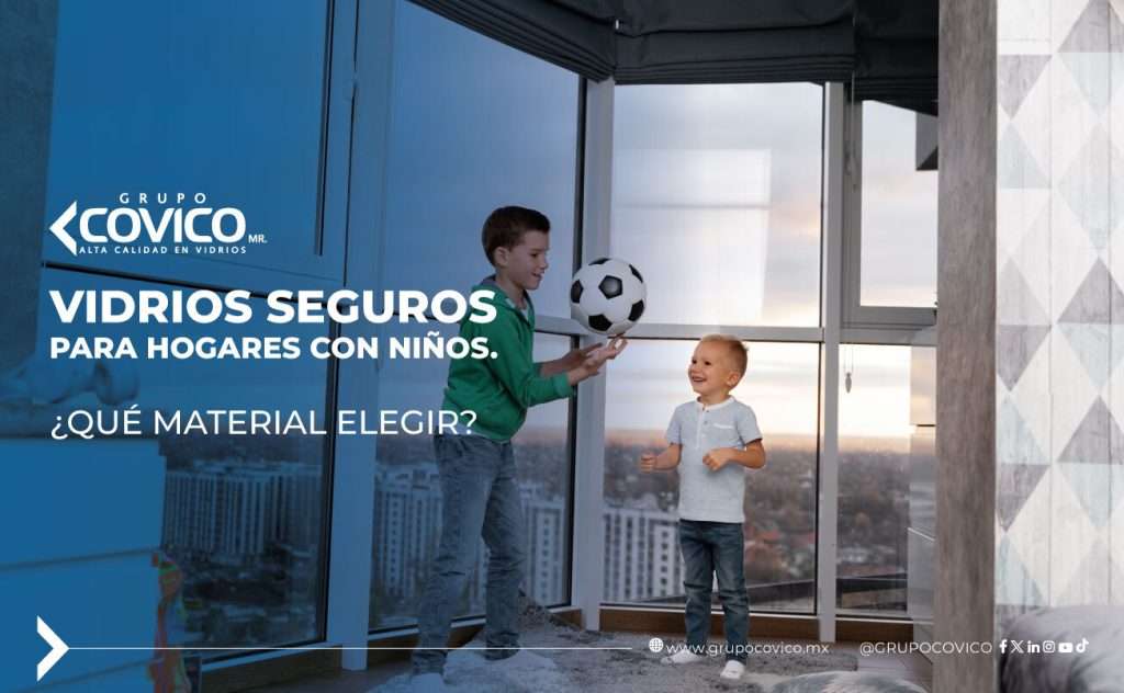 Ventanas con vidrio templado para mayor seguridad en casas con niños